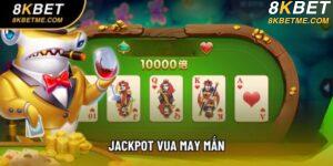 Jackpot Vua May Mắn - Tựa Game Bắn Cá Đậm Yếu Tố Tài Lộc