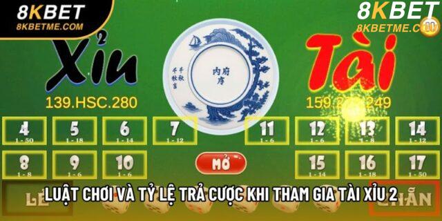 Luật chơi và tỷ lệ trả cược khi tham gia Tài Xỉu 2