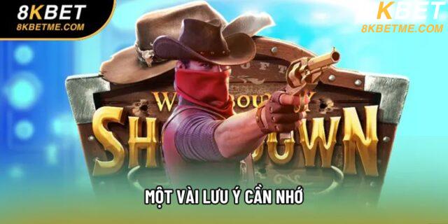 Một vài lưu ý cần nhớ