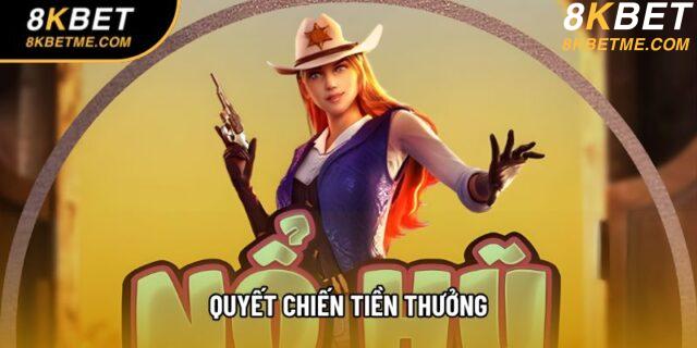 Quyết Chiến Tiền Thưởng - Slot Game Rầm Rộ Vào Cuối 2025